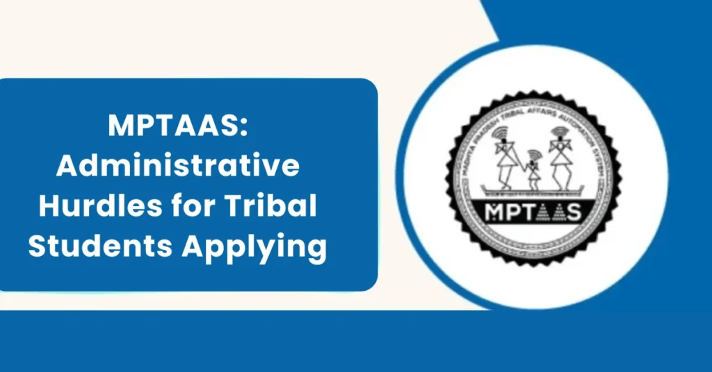 MPTAAS: Administrative Hurdles for Tribal Students Applying