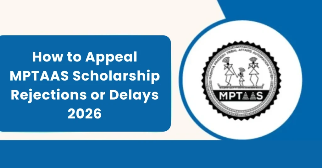 How to Appeal MPTAAS Scholarship Rejections or Delays 2026?