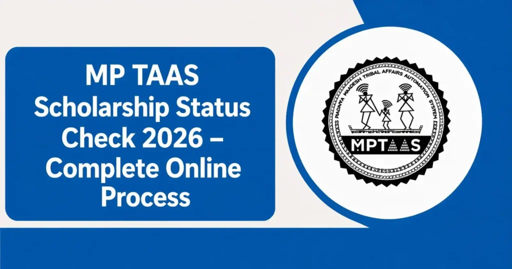 MP TAAS Scholarship Status Check 2026 – Complete Online Process