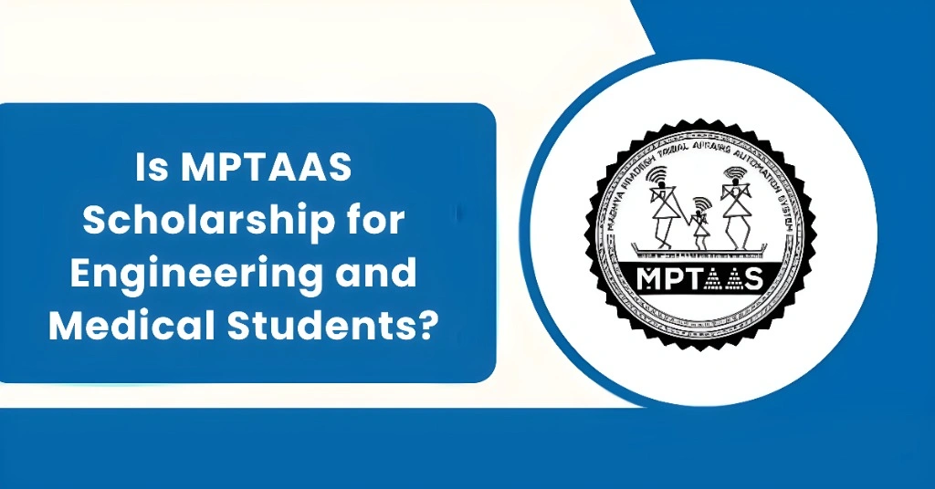 Is MPTAAS Scholarship for Engineering and Medical Students?