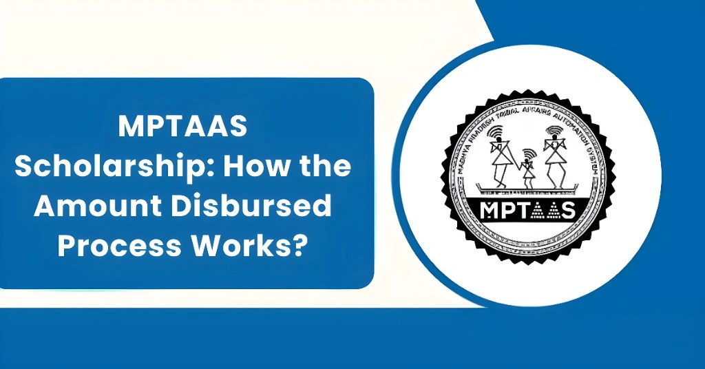 MP TAAS Scholarship: How the Amount Disbursed Process Works?