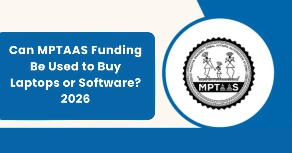Can MPTAAS Funding Be Used to Buy Laptops or Software? 2026