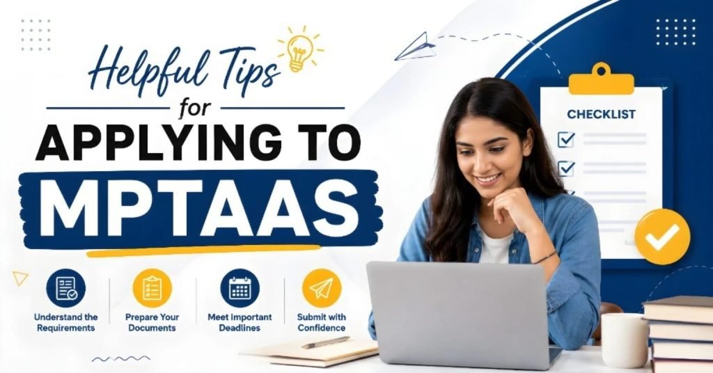 Helpful Tips for Applying to MPTAAS