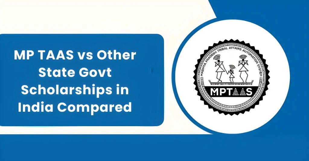 MP TAAS vs Other State Govt Scholarships in India Compared