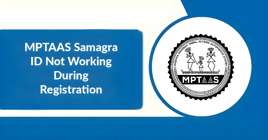 MPTAAS Samagra ID Not Working During Registration