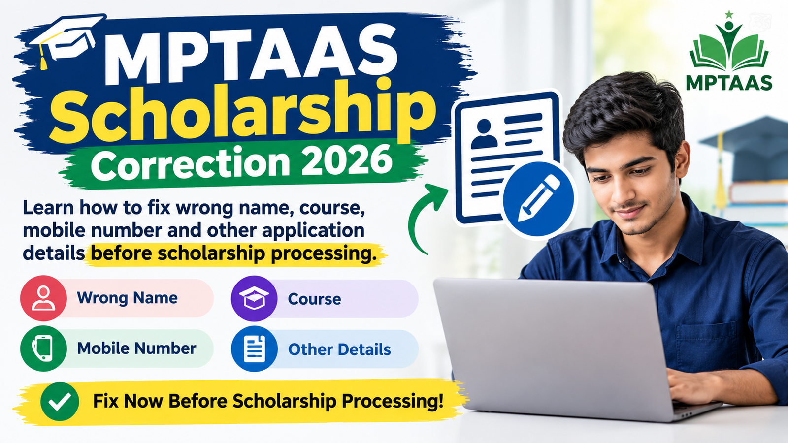 Alt Text: MPTAAS Scholarship Correction 2026 – wrong name, course, mobile number and application details correction